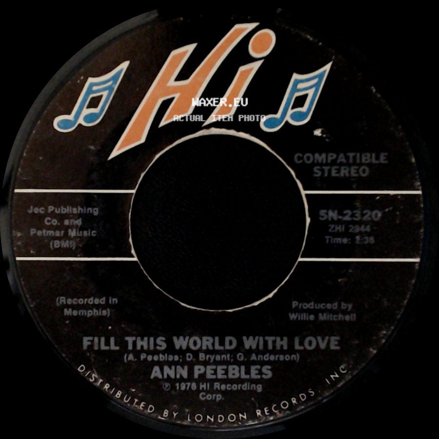 Ann Peebles - It Was Jealous / Fill This World With Love side B