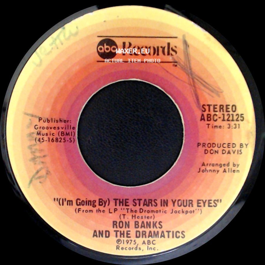 Ron Banks And The Dramatics - "(I'm Going By) The Stars In Your Eyes" / Trying To Get Over Losing You side A