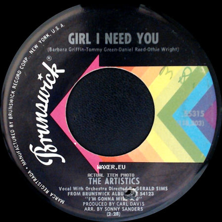 The Artistics - Girl I Need You / Glad I Met You side A