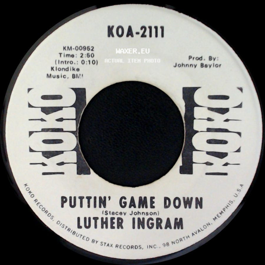 Luther Ingram - Puttin' Game Down / (If Loving You Is Wrong) I Don't Want To Be Right side A