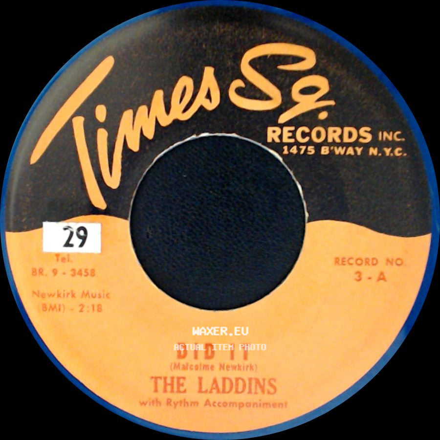 The Laddins - Did It / Now You're Gone side A