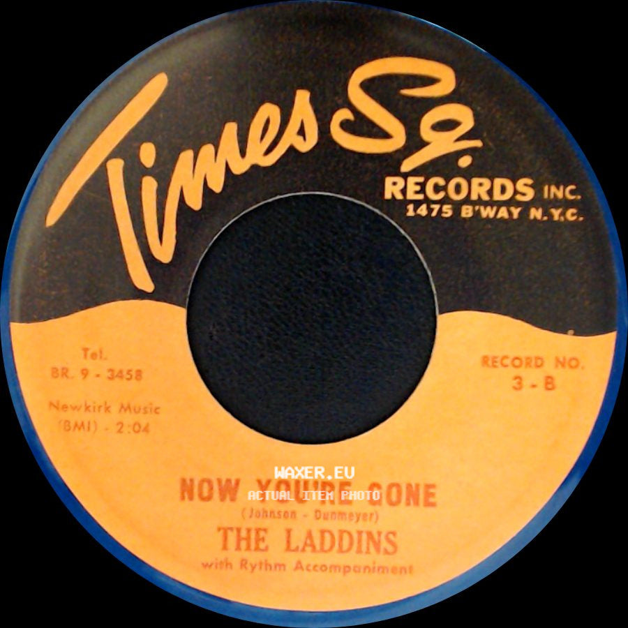 The Laddins - Did It / Now You're Gone side B