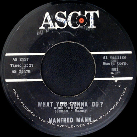 Manfred Mann - What You Gonna Do? / Do Wah Diddy Diddy side A