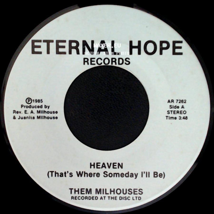 Them Milhouses - Heaven (That's Where Someday I'll Be) / He Did It Just For Me side A