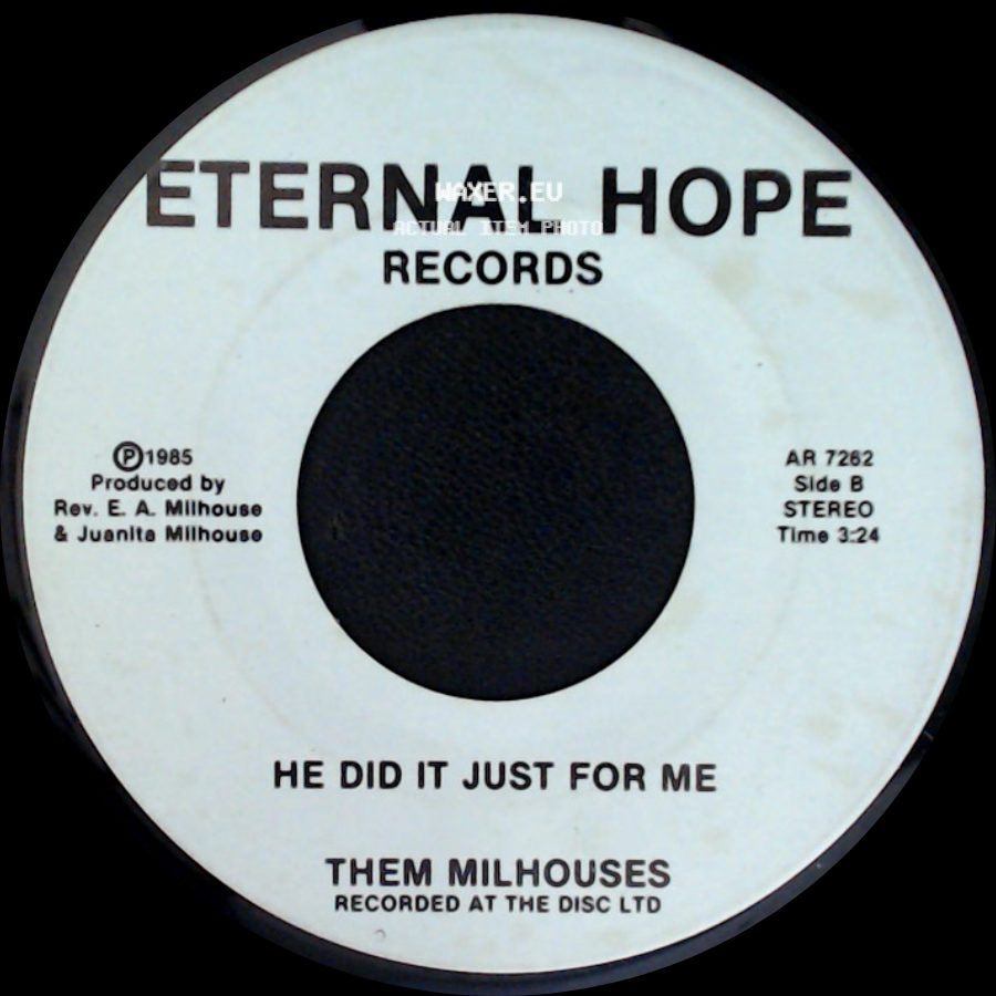 Them Milhouses - Heaven (That's Where Someday I'll Be) / He Did It Just For Me side B