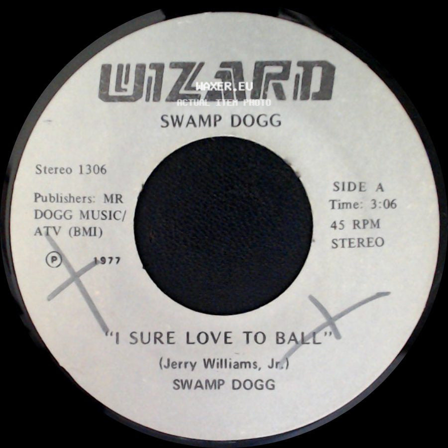 Swamp Dogg - I Sure Love To Ball / I Did It All side A
