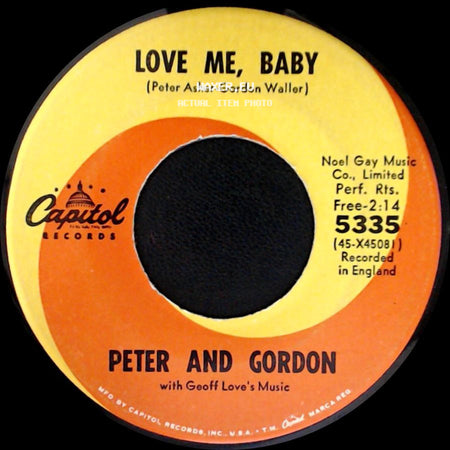 Peter And Gordon - Love Me, Baby / Love Me, Baby side B
