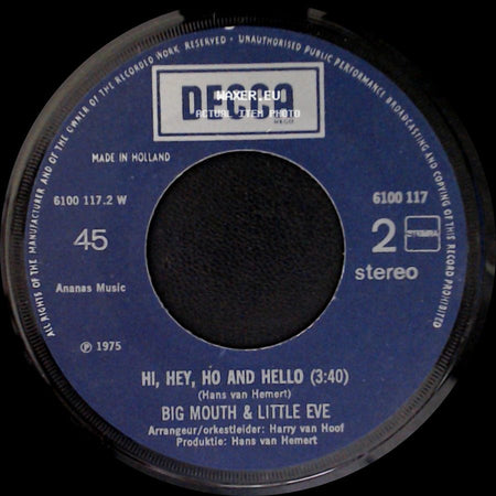 Big Mouth & Little Eve - Hi, Hey, Ho And Hello / Uncle side A