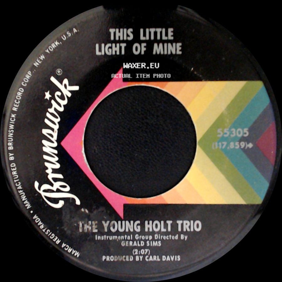 The Young Holt Trio - This Little Light Of Mine / Wack Wack side A