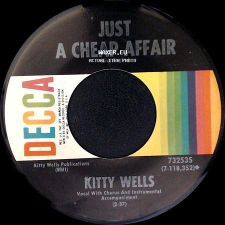 Kitty Wells - Don't Call Me Your Darling (From Another Woman's Home) / Just A Cheap Affair side B