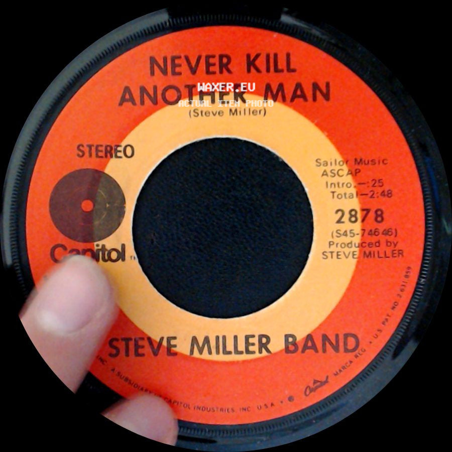 Steve Miller Band - Never Kill Another Man / Going To The Country side A