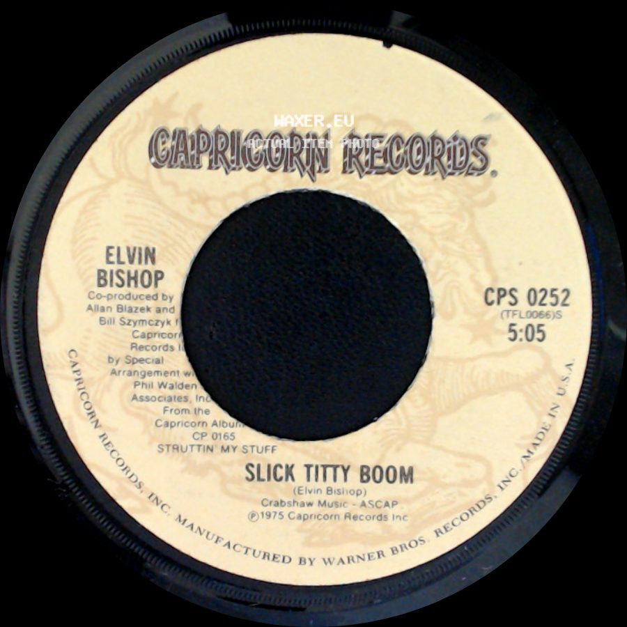 Elvin Bishop - Slick Titty Boom / Fooled Around And Fell In Love side A