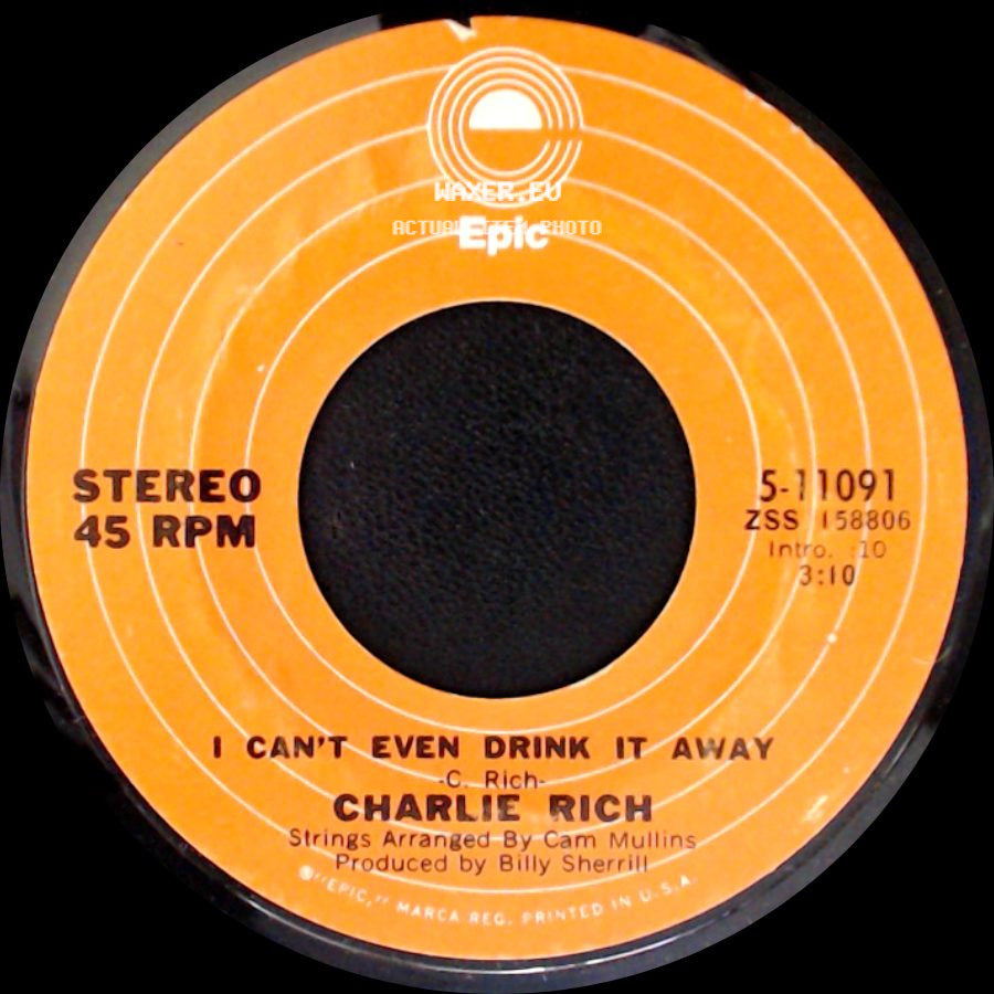 Charlie Rich - A Very Special Love Song / I Can't Even Drink It Away side B