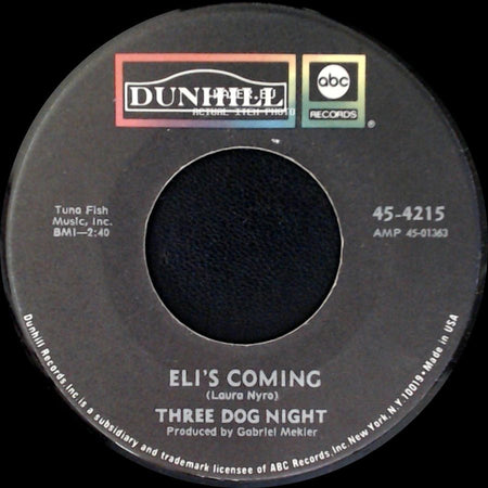 Three Dog Night - Eli's Coming / Circle For A Landing side A