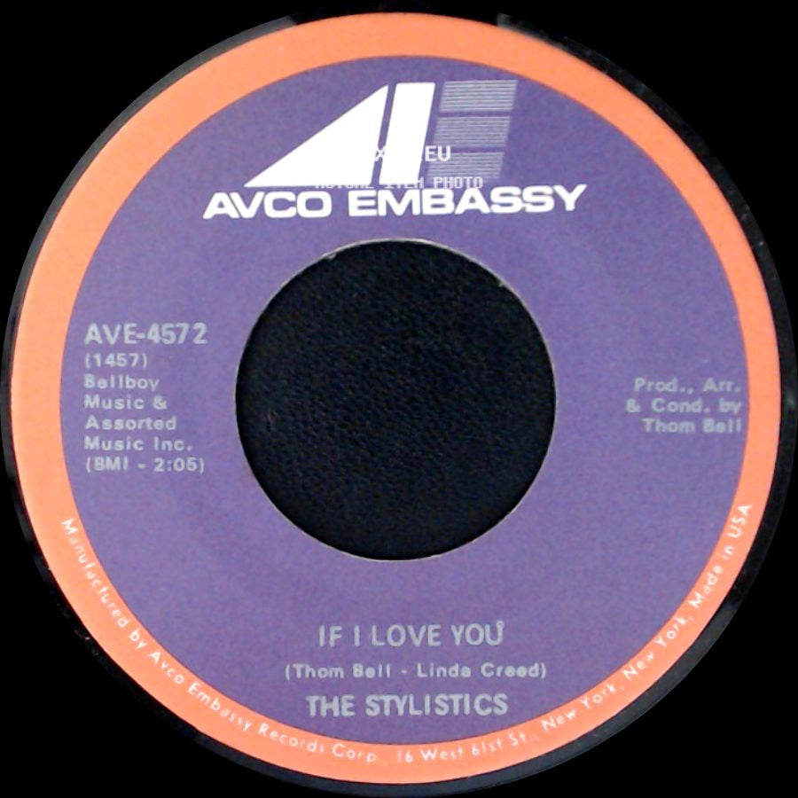 The Stylistics - If I Love You / Stop, Look, Listen (To Your Heart) side A