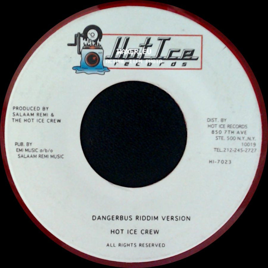 High Plains Drifter / Hot Ice Crew - Get At Me Gal / Dangerbus Riddim Version side B