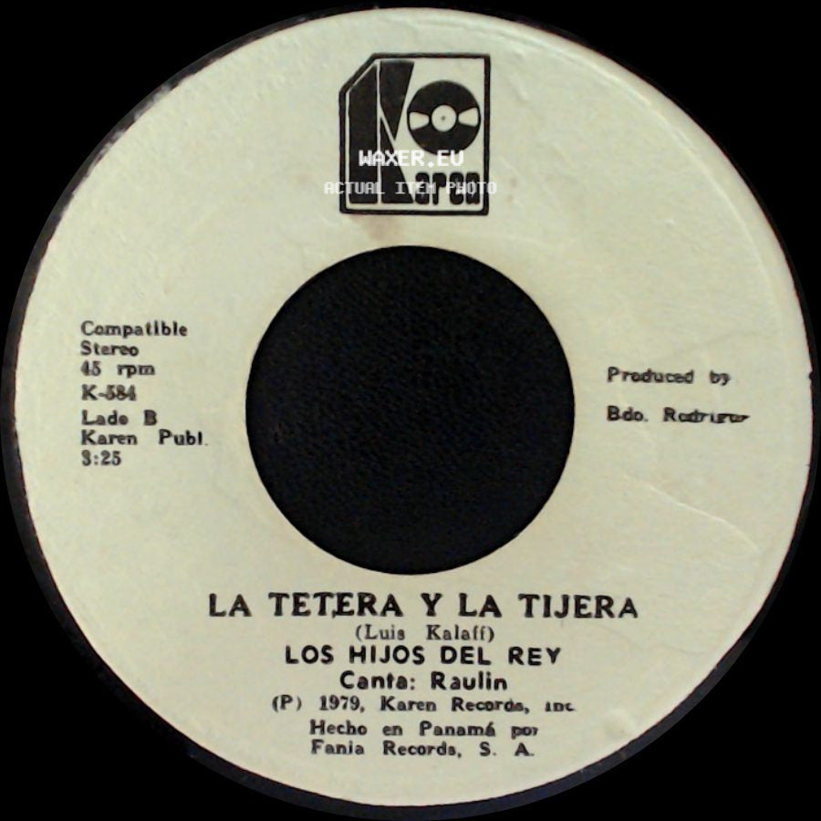 Los Hijos Del Rey - La Leche / La Tetera Y La Tijera side B