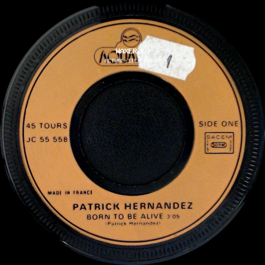 Patrick Hernandez - Born To Be Alive / Born To Be Alive side A