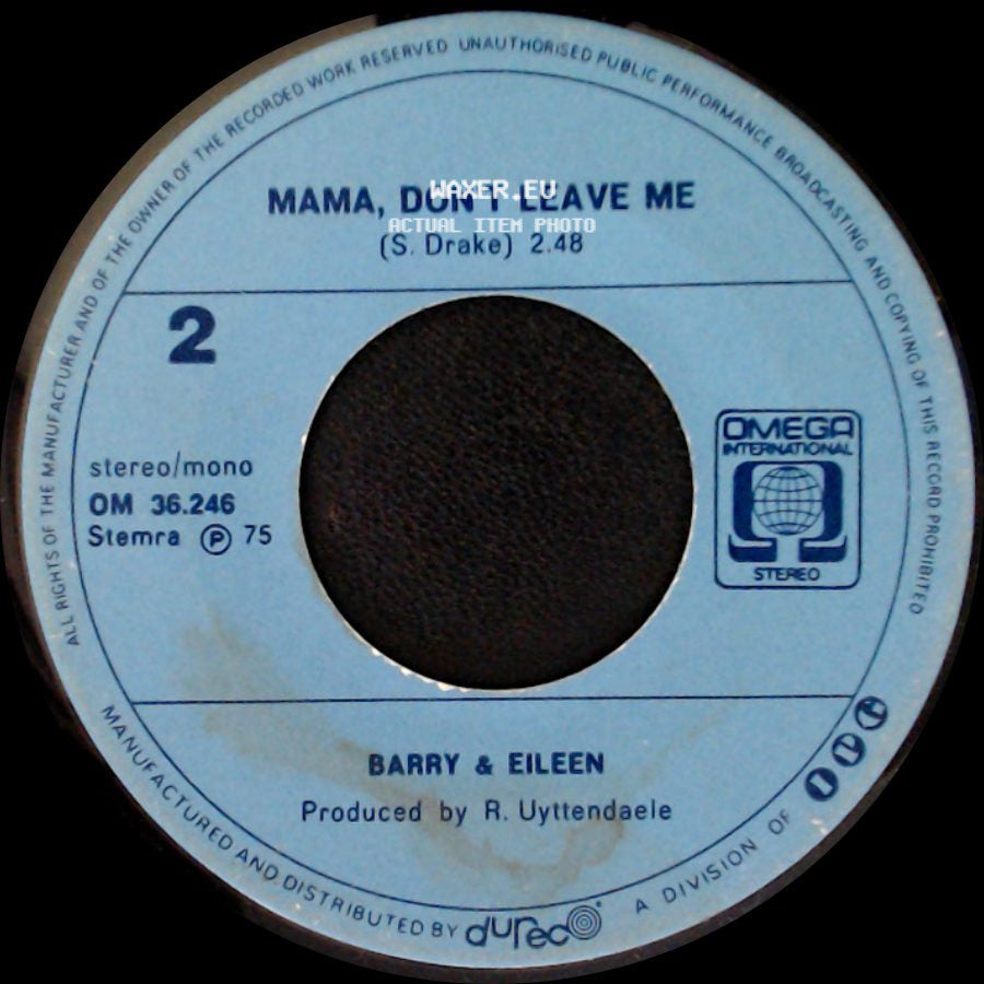 Barry & Eileen - Mama, Don't Leave Me / If You Go side A