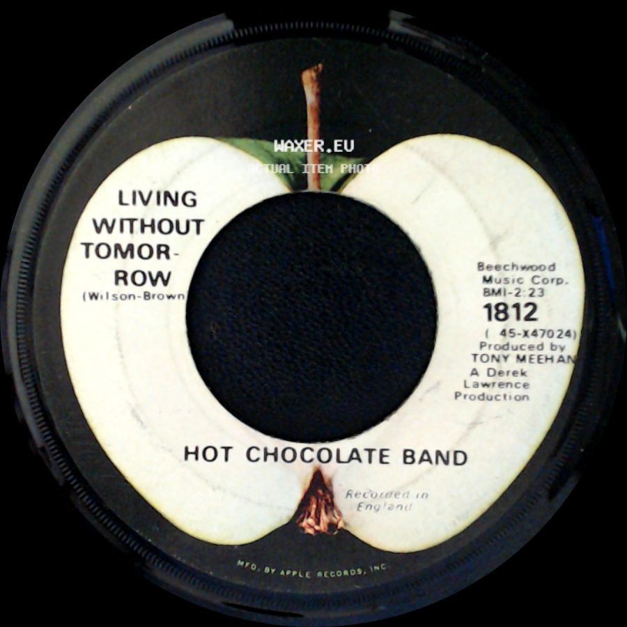 Hot Chocolate Band - Living Without Tomorrow / Give Peace A Chance side A