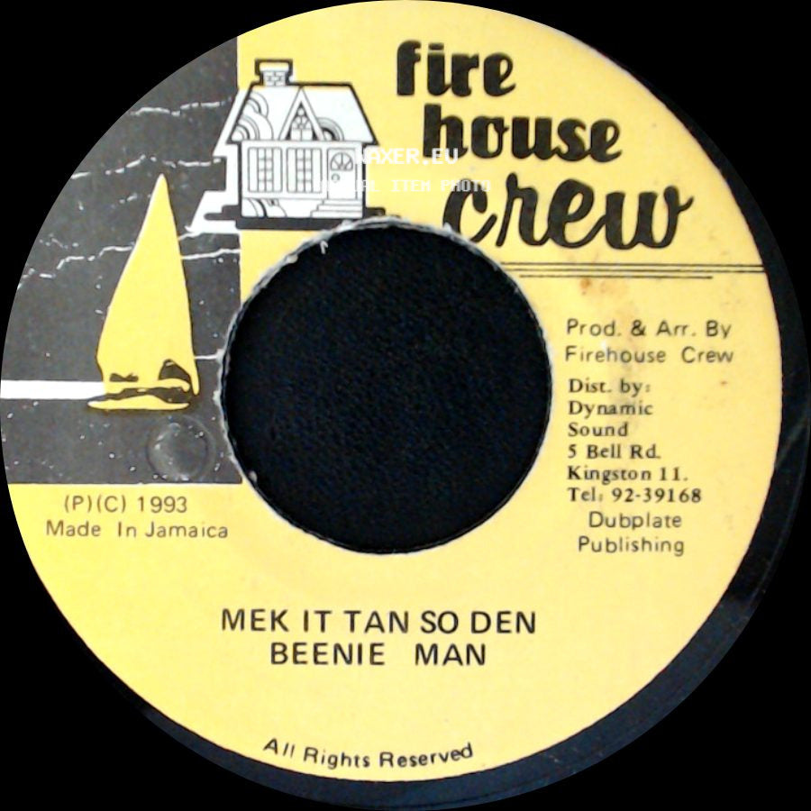 Beenie Man / Fire House Crew - Mek It Tan So Den / Version side A