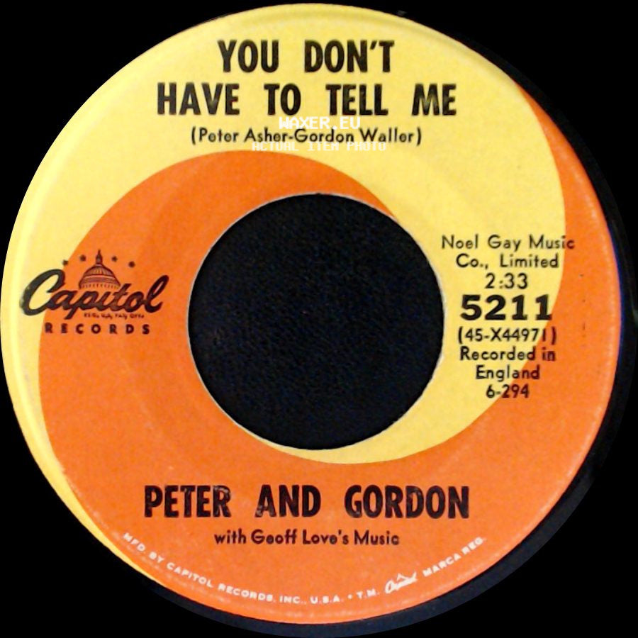 Peter And Gordon - You Don't Have To Tell Me / Nobody I Know side A