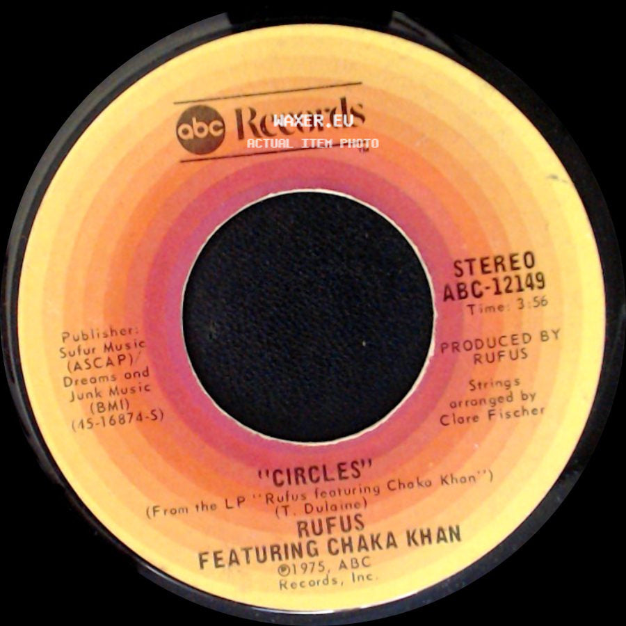 Rufus Featuring Chaka Khan - Circles / Sweet Thing side A