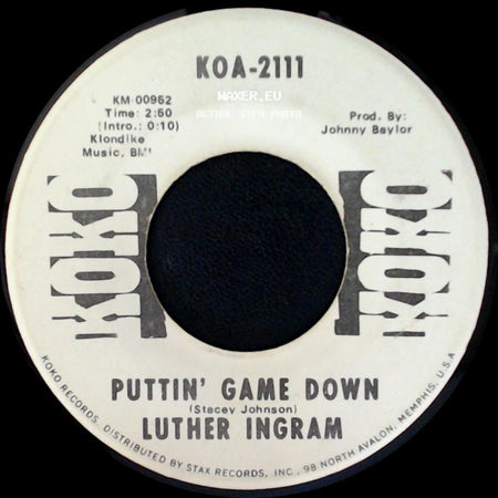 Luther Ingram - (If Loving You Is Wrong) I Don't Want To Be Right / Puttin' Game Down side B