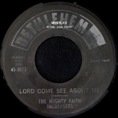 The Mighty Faith Increasers - Lord Come See About Me / Temptation side A