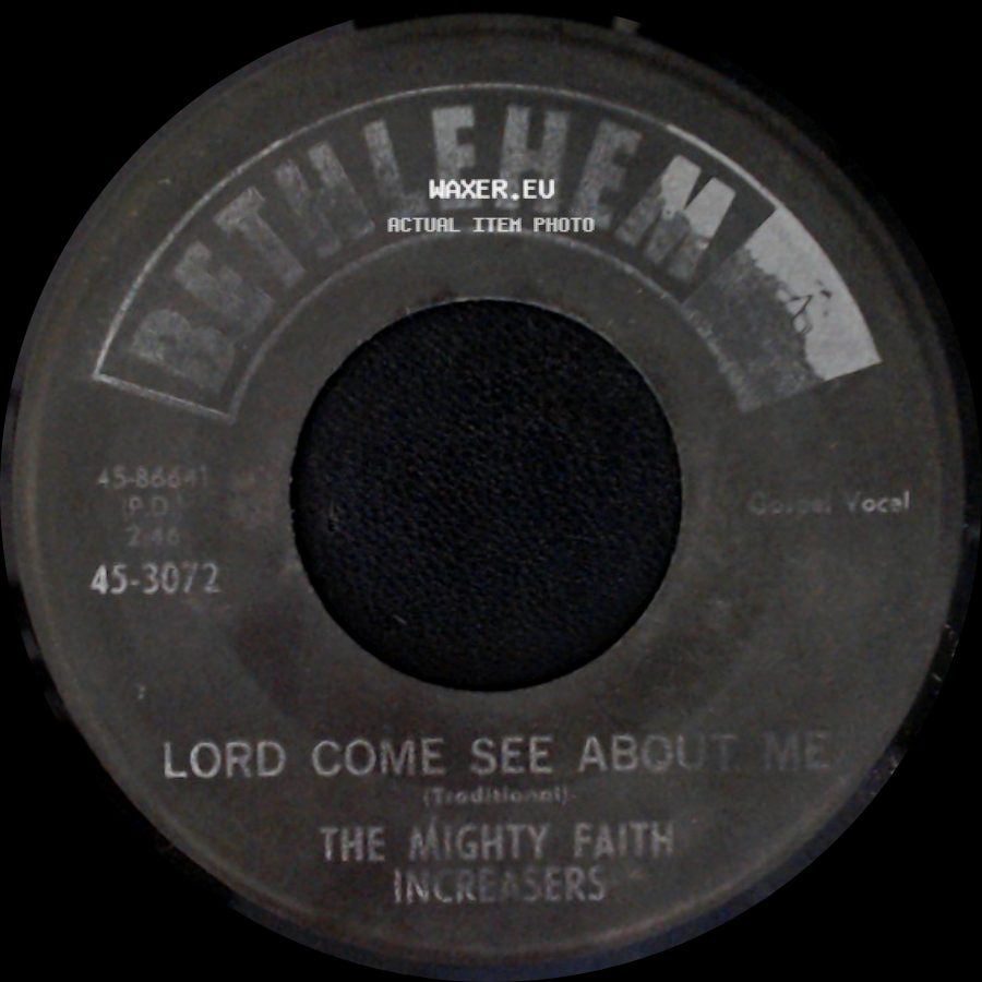 The Mighty Faith Increasers - Lord Come See About Me / Temptation side A