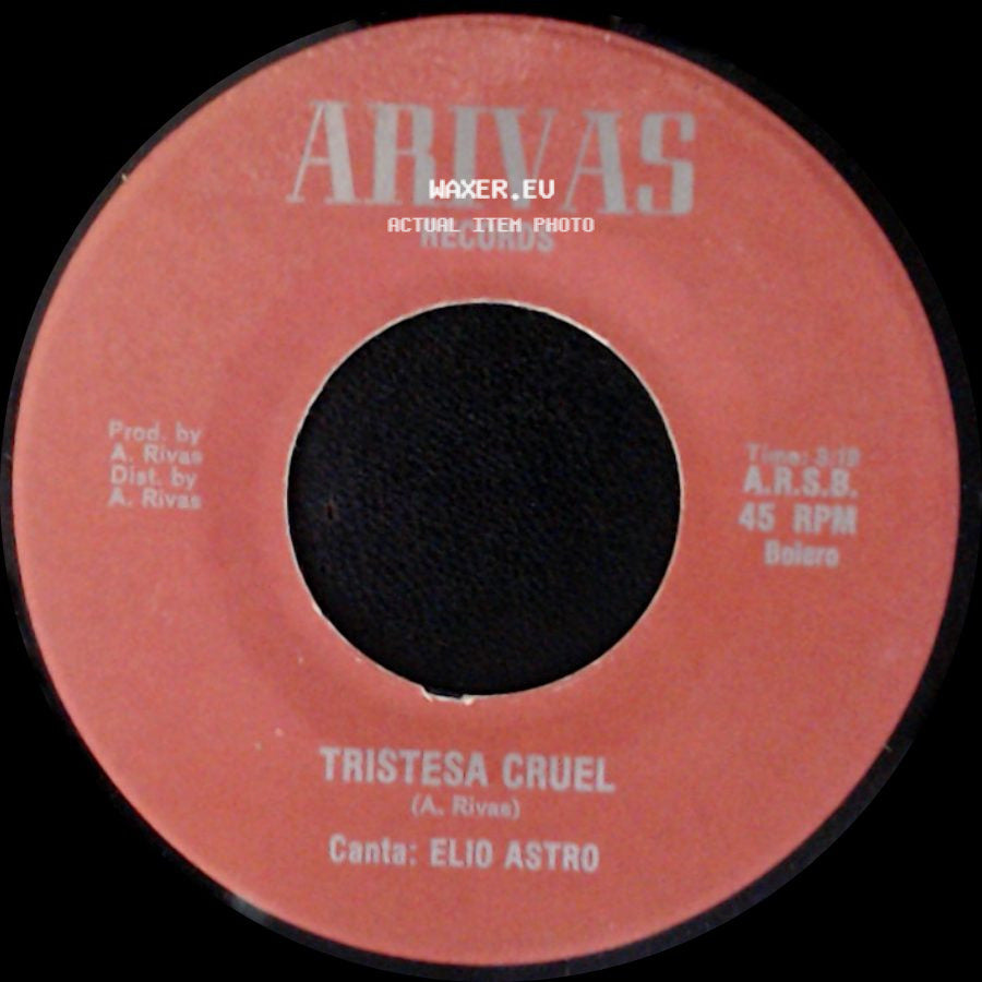 Elio Astro - Tristesa Cruel / No Olvidamos side A