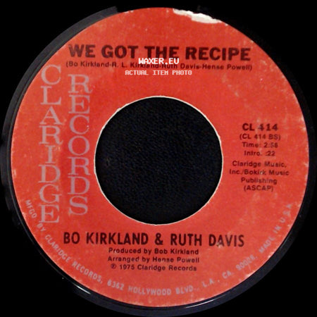 Bo Kirkland & Ruth Davis - We Got The Recipe / Easy Loving side A