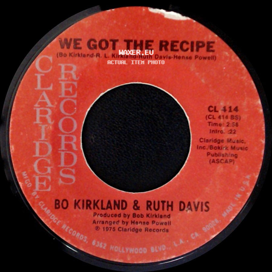 Bo Kirkland & Ruth Davis - We Got The Recipe / Easy Loving side A