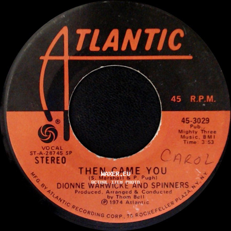 Dionne Warwicke And Spinners - Then Came You / Just As Long As We Have Love side A