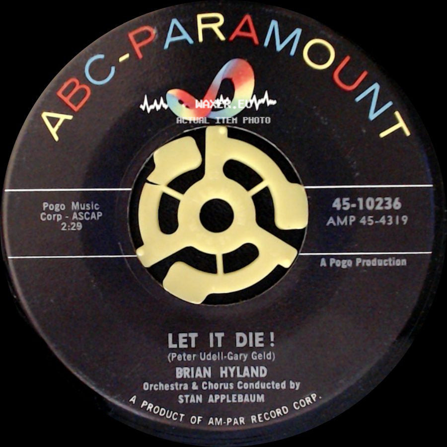 Brian Hyland - Let It Die! / Let Me Belong To You side A