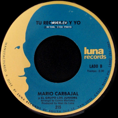 Mario Carbajal Y El Grupo Los Juniors - Dos Rosas / Tu Recuerdo Y Yo side B