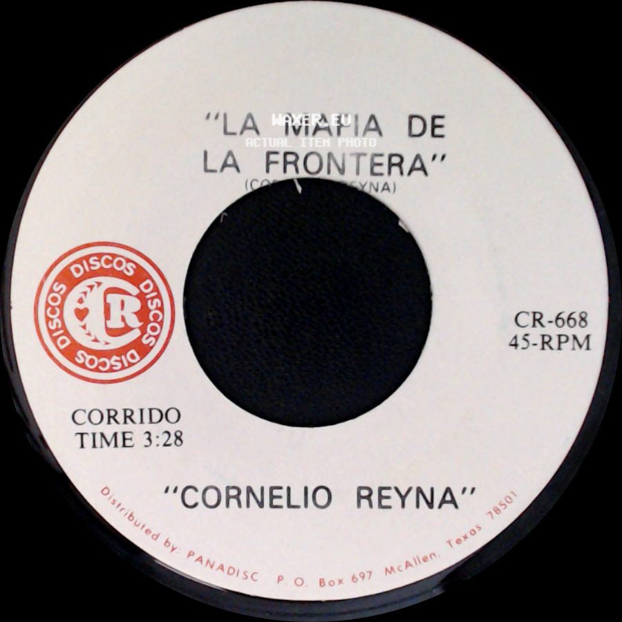 Cornelio Reyna - El Aguaje / La Mafia De La Frontera side B