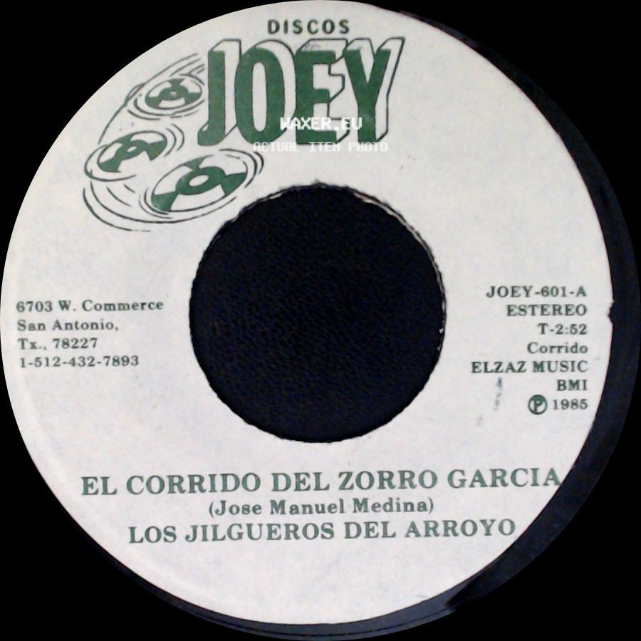 Los Jilgueros Del Arroyo - El Corrido Del Zorro Garcia / Corazon Chiquitito side A
