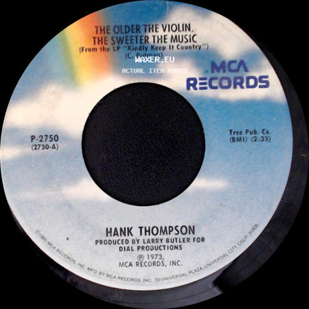 Hank Thompson - The Older The Violin, The Sweeter The Music / Who Left The Door To Heaven Open side A