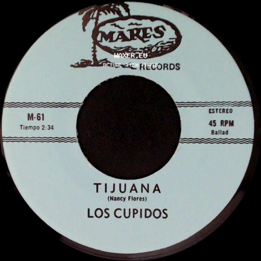 Los Cupidos - Tijuana / Solo Recuerdos side A
