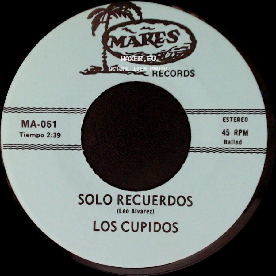 Los Cupidos - Tijuana / Solo Recuerdos side B