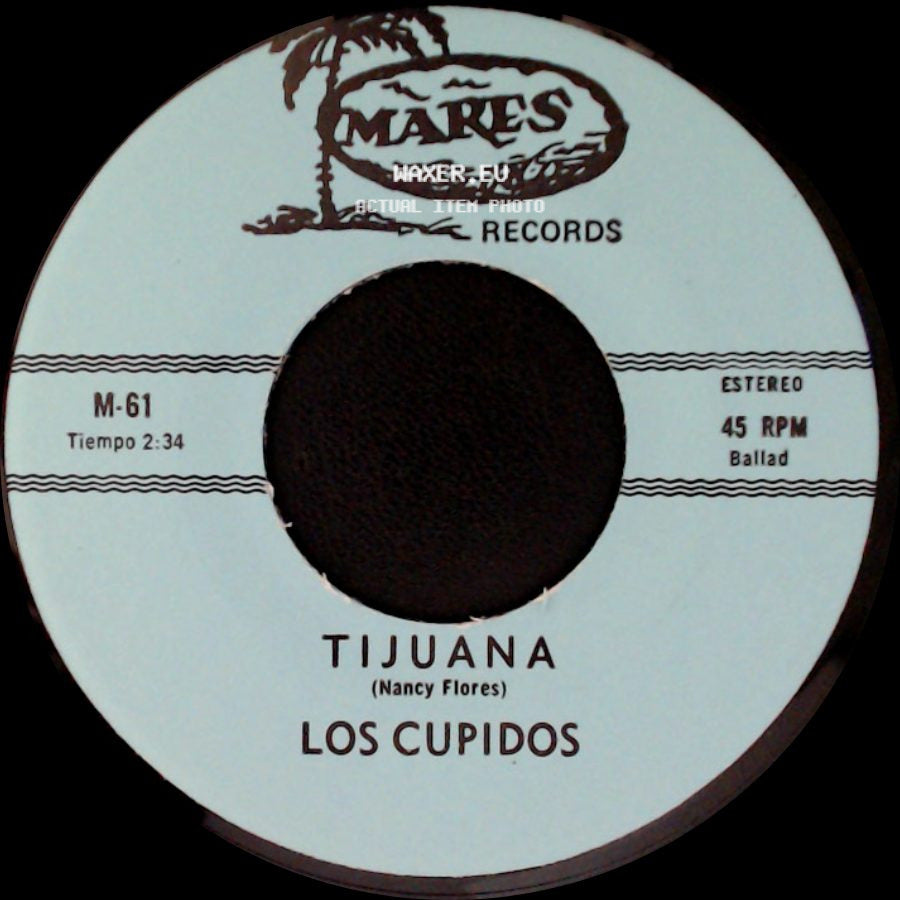 Los Cupidos - Tijuana / Solo Recuerdos side A