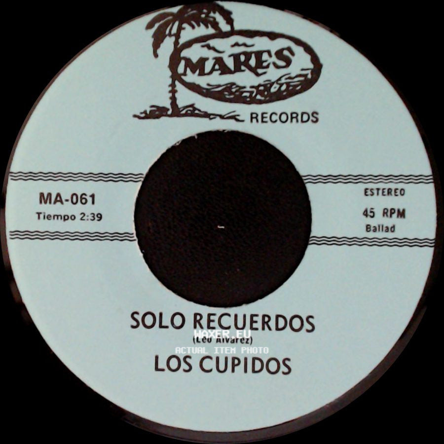 Los Cupidos - Tijuana / Solo Recuerdos side B