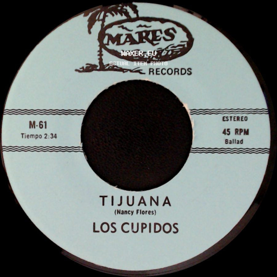 Los Cupidos - Tijuana / Solo Recuerdos side A