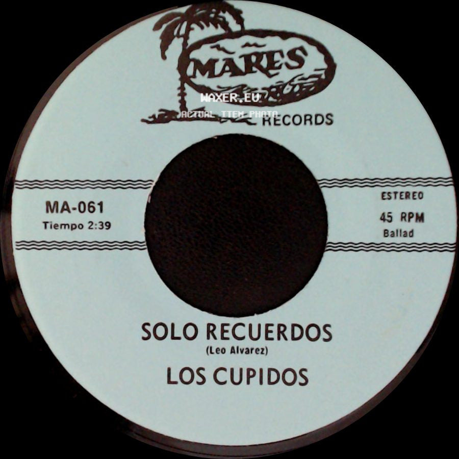Los Cupidos - Tijuana / Solo Recuerdos side B