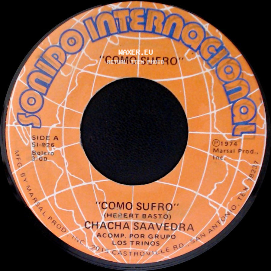 Chacha Saavedra - Como Sufro / Unidos Para Siempre side A