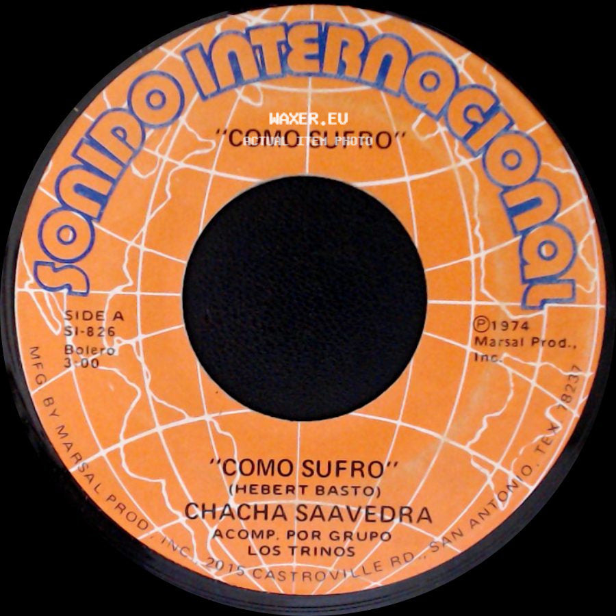 Chacha Saavedra - Como Sufro / Unidos Para Siempre side A