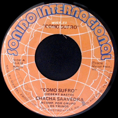 Chacha Saavedra - Como Sufro / Unidos Para Siempre side A
