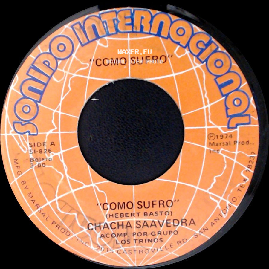 Chacha Saavedra - Como Sufro / Unidos Para Siempre side A
