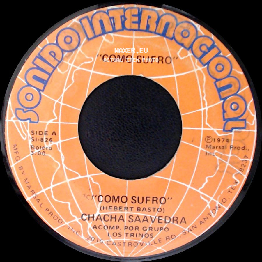 Chacha Saavedra - Como Sufro / Unidos Para Siempre side A